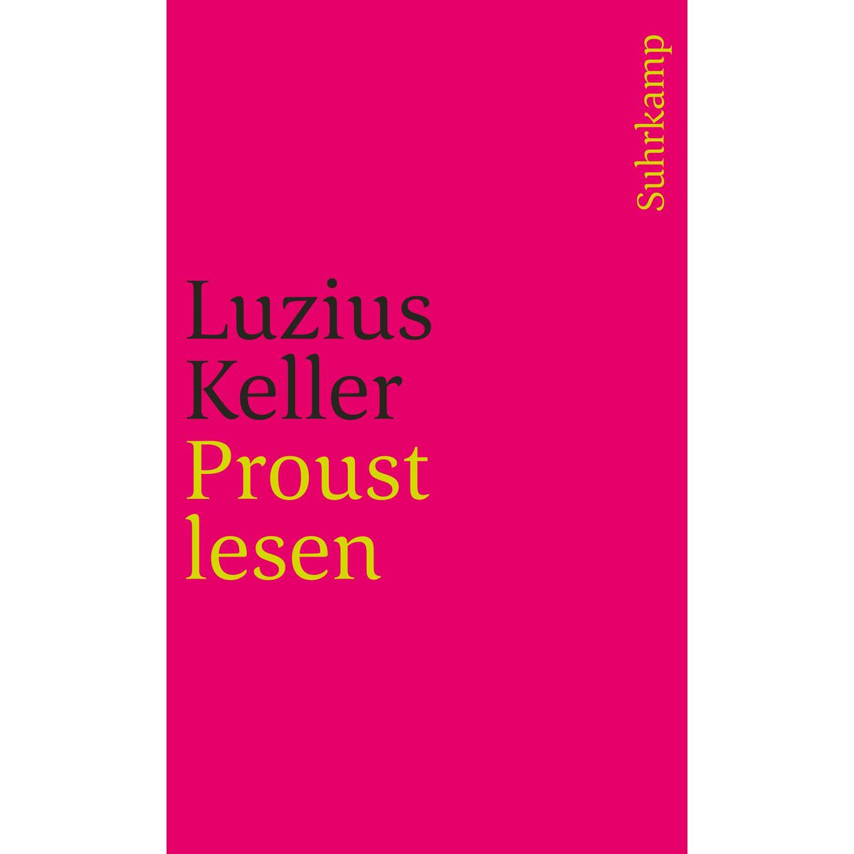 Proust lesen Proust lesen von Suhrkamp Verlag AG