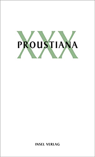 Proustiana XXX: Mitteilungen der Marcel Proust Gesellschaft
