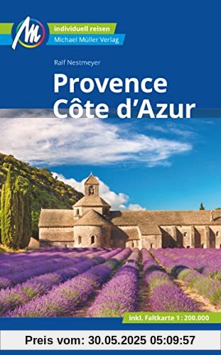 Provence & Côte d'Azur Reiseführer Michael Müller Verlag: Individuell reisen mit vielen praktischen Tipps (MM-Reisen)