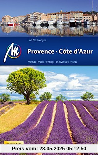 Provence & Côte d'Azur Reiseführer Michael Müller Verlag: Individuell reisen mit vielen praktischen Tipps.