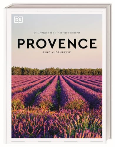 Provence: Eine Augenreise. Der Geschenk-Bildband mit außergewöhnlicher Bildsprache (Augenreisen) von Dorling Kindersley Reiseführer
