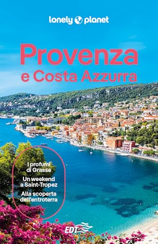 Provenza e Costa Azzurra (Guide EDT/Lonely Planet) von Lonely Planet Italia