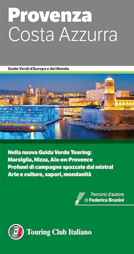 Provenza e Costa Azzurra (Guide verdi d'Europa e del mondo)