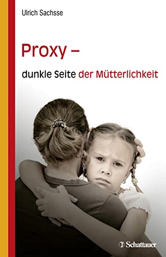 Proxy - dunkle Seite der Mütterlichkeit Proxy - dunkle Seite der Mütterlichkeit