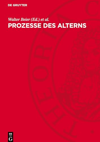 Prozesse des Alterns Prozesse des Alterns von De Gruyter