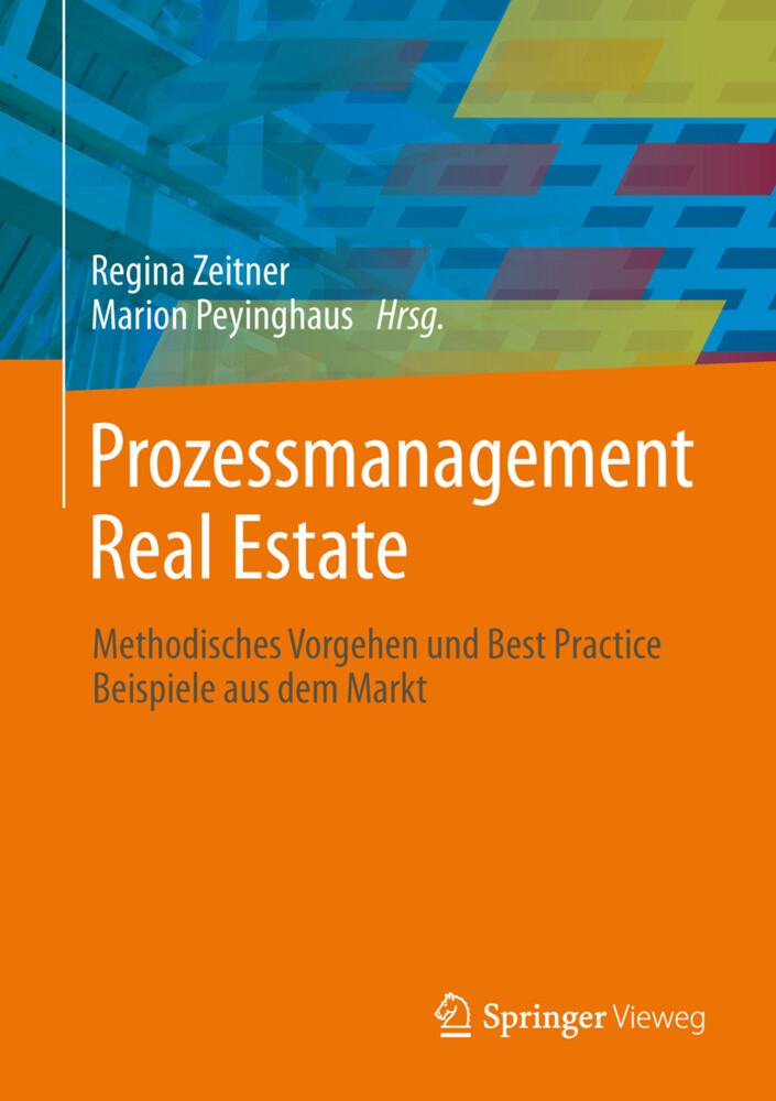Prozessmanagement Real Estate von Springer Berlin Heidelberg