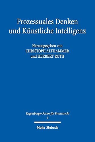 Prozessuales Denken und Künstliche Intelligenz (RFP, Band 3) von Mohr Siebeck