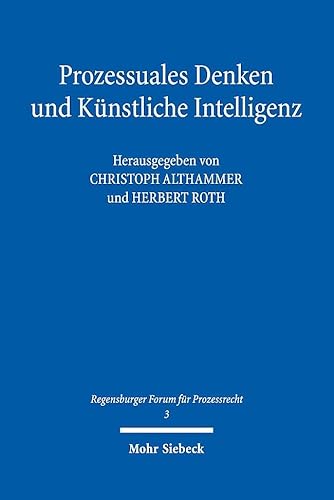 Prozessuales Denken und Künstliche Intelligenz (RFP, Band 3) von Mohr Siebeck