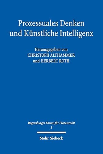 Prozessuales Denken und Künstliche Intelligenz (RFP, Band 3) von Mohr Siebeck