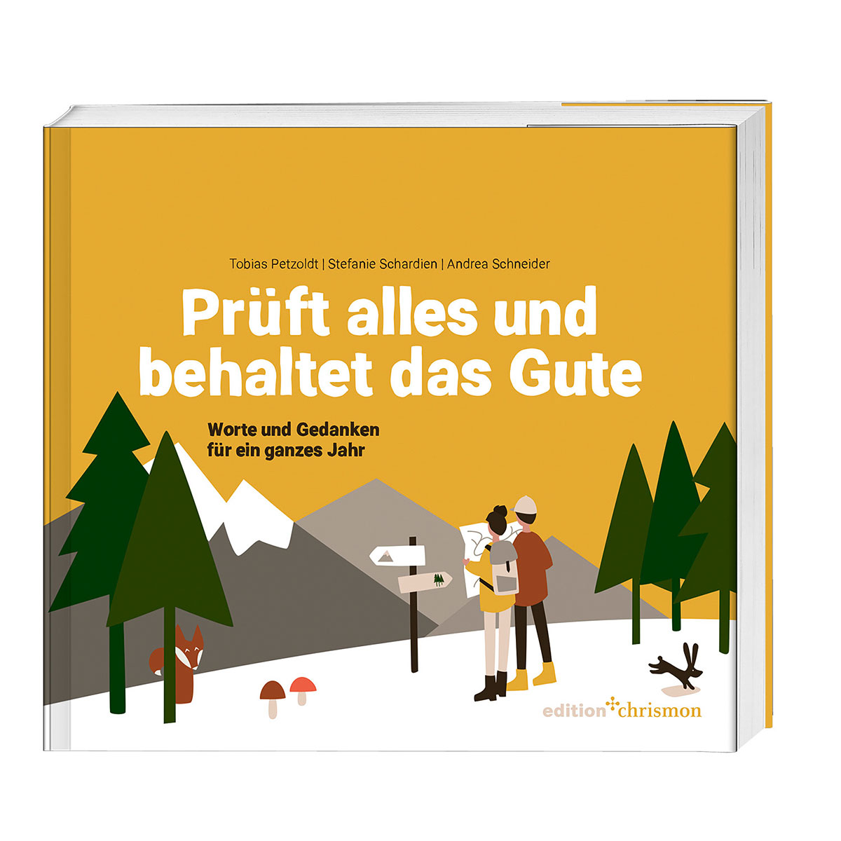 Prüft alles und behaltet das Gute von edition chrismon