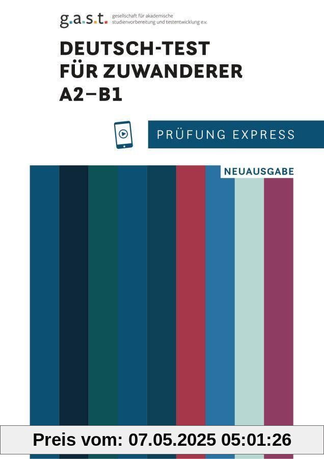 Prüfung Express - Deutsch-Test für Zuwanderer A2-B1: aktualisierte Ausgabe.Deutsch als Zweitsprache / Übungsbuch mit Audios online