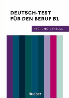 Prüfung Express - Deutsch-Test für den Beruf B1. Übungsbuch mit Audios Online von Hueber