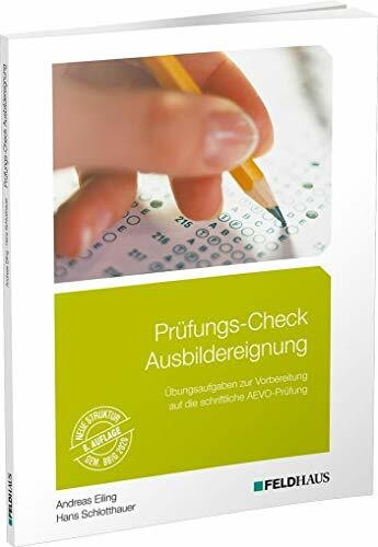 Prüfungs-Check Ausbildereignung: Übungsaufgaben zur Vorbereitung auf die schriftliche AEVO-Prü...