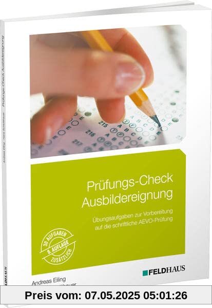 Prüfungs-Check Ausbildereignung: Übungsaufgaben zur Vorbereitung auf die schriftliche AEVO-Prüfung Prüfungs-Check Ausbildereignung: Übungsaufgaben zur Vorbereitung auf die schriftliche AEVO-Prüfung