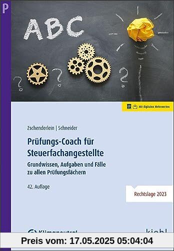 Prüfungs-Coach für Steuerfachangestellte: Grundwissen, Aufgaben und Fälle zu allen Prüfungsfächern