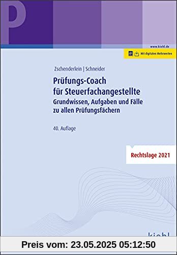 Prüfungs-Coach für Steuerfachangestellte: Grundwissen, Aufgaben und Fälle zu allen Prüfungsfächern Prüfungs-Coach für Steuerfachangestellte: Grundwissen, Aufgaben und Fälle zu allen Prüfungsfächern
