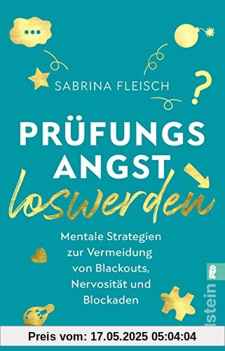Prüfungsangst loswerden: Mentale Strategien zur Vermeidung von Blackouts, Nervosität und Blockaden | Das Praxisbuch, um jede Herausforderung zu meistern