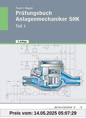 Prüfungsbuch - Anlagenmechaniker SHK. Teil 1