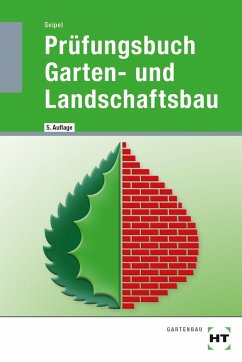 Prüfungsbuch Garten- und Landschaftsbau von Handwerk und Technik