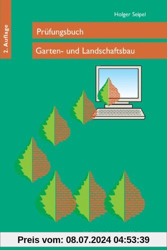 Prüfungsbuch Garten- und Landschaftsbau: In über 2700 Fragen und Antworten