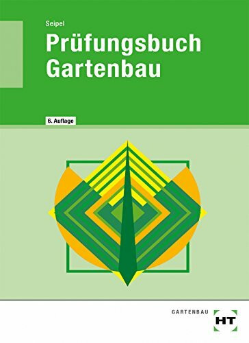 Prüfungsbuch Gartenbau Prüfungsbuch Gartenbau