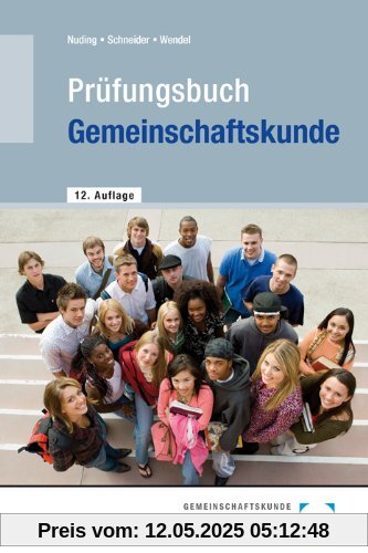 Prüfungsbuch Gemeinschaftskunde: Fragen und Antworten