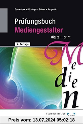 Prüfungsbuch Mediengestalter: digital - print