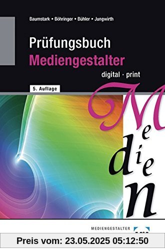 Prüfungsbuch Mediengestalter: digital - print