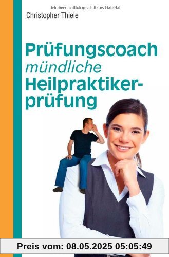 Prüfungscoach mündliche Heilpraktikerprüfung Prüfungscoach mündliche Heilpraktikerprüfung