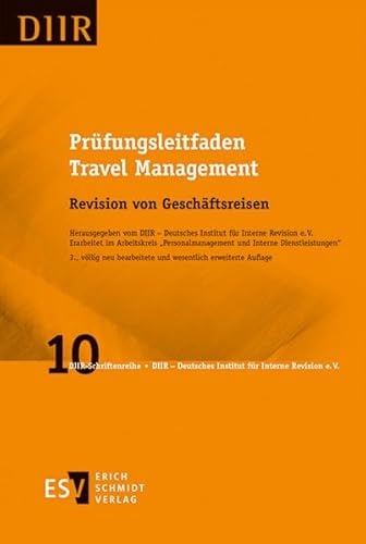 Prüfungsleitfaden Travel Management: Revision von Geschäftsreisen (DIIR-Schriftenreihe, Band 10) von Schmidt, Erich Verlag