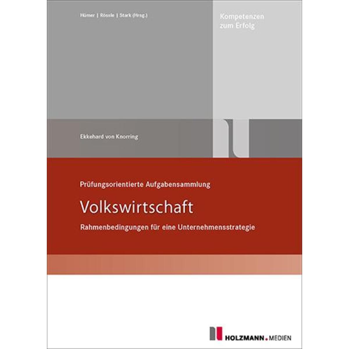 Prüfungsorientierte Aufgabensammlung Volkswirtschaft von Holzmann Medien
