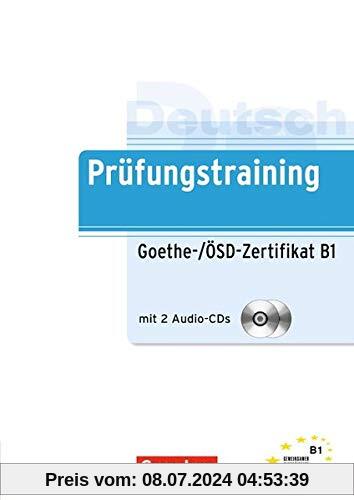 Prüfungstraining DaF: B1 - Goethe-/ÖSD-Zertifikat B1: Übungsbuch mit Lösungsbeileger und Audio-CD (Cornelsen - Prüfungstraining)