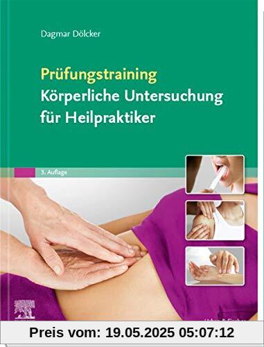 Prüfungstraining Körperliche Untersuchung für Heilpraktiker