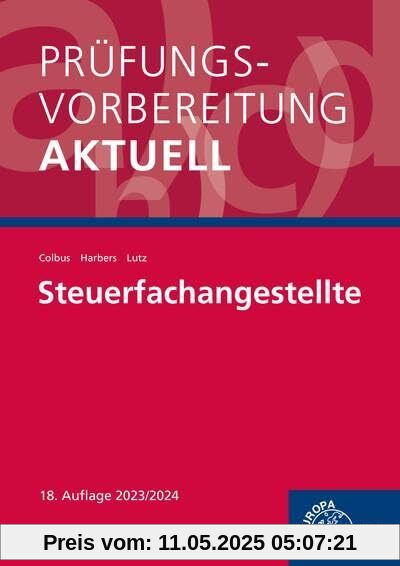 Prüfungsvorbereitung aktuell - Steuerfachangestellte: Zwischen- und Abschlussprüfung, Gesamtpaket Prüfungsvorbereitung aktuell - Steuerfachangestellte: Zwischen- und Abschlussprüfung, Gesamtpaket