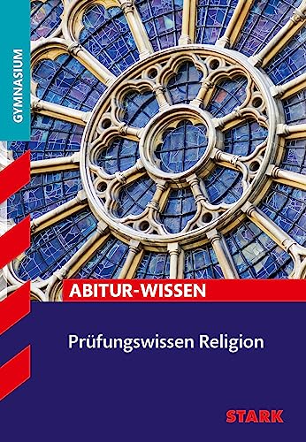 Prüfungswissen Religion Oberstufe