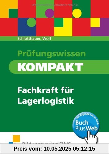 Prüfungswissen kompakt - Fachkraft für Lagerlogistik