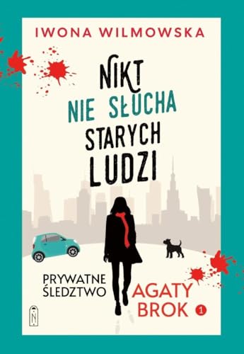 Prywatne śledztwo Agaty Brok. Tom 1. Nikt nie słucha starych ludzi von Axis Mundi