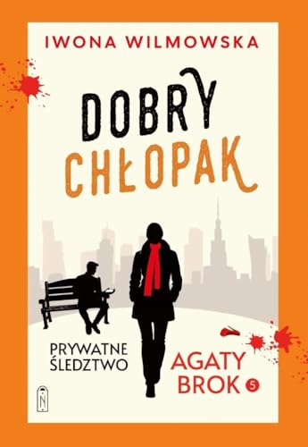 Prywatne śledztwo Agaty Brok. Tom 5. Dobry chłopak von Axis Mundi