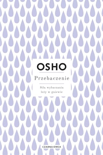 Przebaczenie: Siła wybaczania leży w gniewie