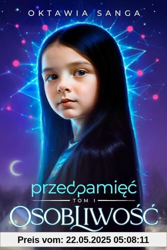 Przedpamięć. Tom I Osobliwość