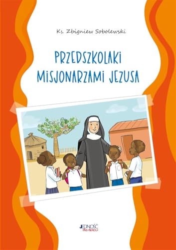 Przedszkolaki misjonarzami Jezusa Kolorowanka von Jedność