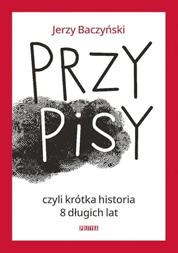 PrzyPiSy czyli krótka historia 8 długich lat
