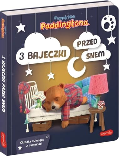 Przygody Misia Paddingtona 3 bajeczki przed snem von HarperKids