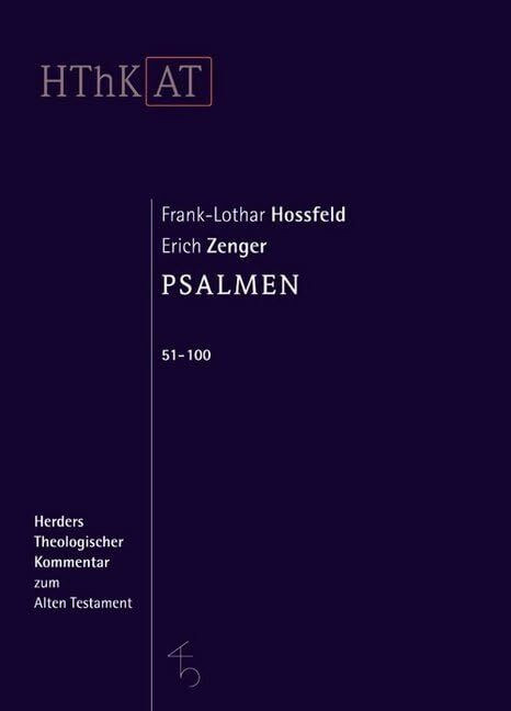 Psalmen 51-100 (Herders Theologischer Kommentar zum Alten Testament)