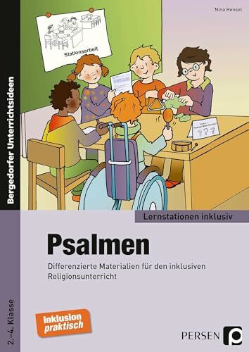 Psalmen: Differenzierte Materialien für den inklusiven Religionsunterricht (2. bis 4. Klasse) ...