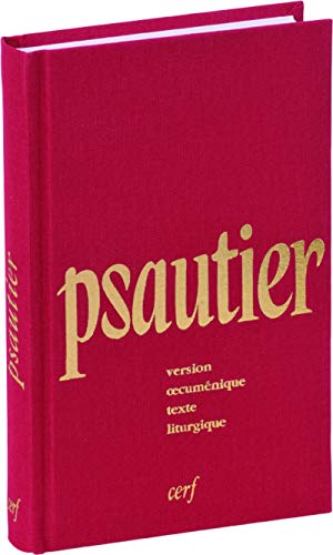 PSAUTIER VERSION OECUMENIQUE RELIE: Version oecuménique, texte liturgique