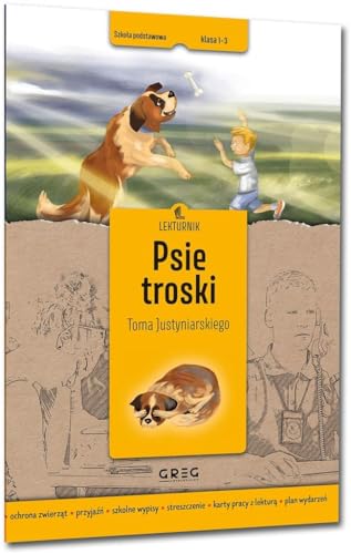 Psie troski Lekturnik Wypisy szkolne: Szkoła podstawowa Klasa 1-3