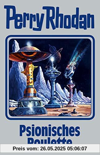 Psionisches Roulette: Perry Rhodan Band 146 Psionisches Roulette: Perry Rhodan Band 146