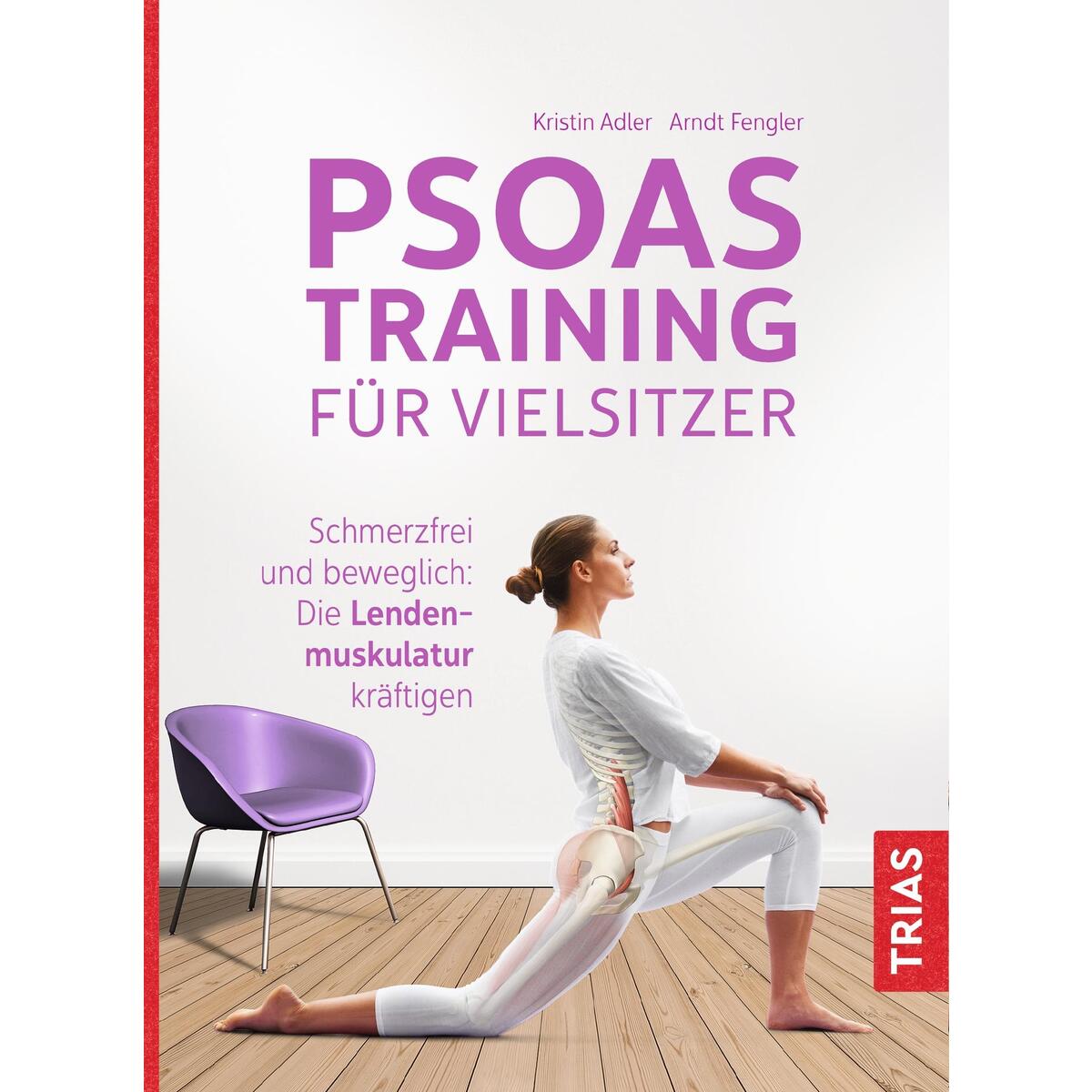 Psoas-Training für Vielsitzer Psoas-Training für Vielsitzer von Trias