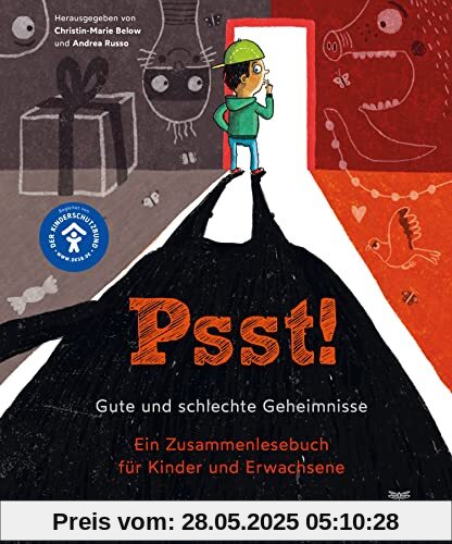 Psst! Gute und schlechte Geheimisse. Ein Zusammenlesebuch für Kinder und Erwachsene. Begleitet vom Kinderschutzbund
